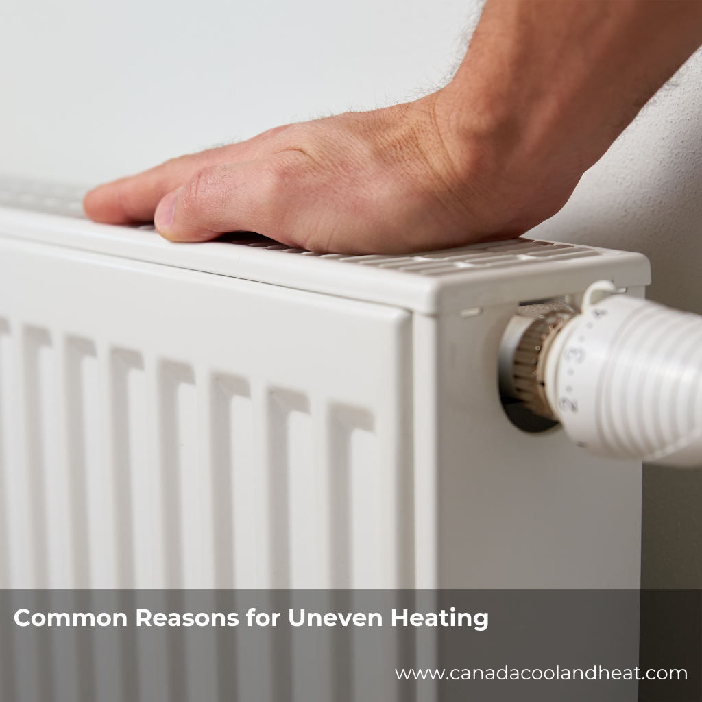Common Reasons for Uneven Heating