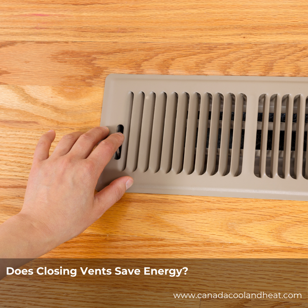 Does Closing Vents Save Energy?