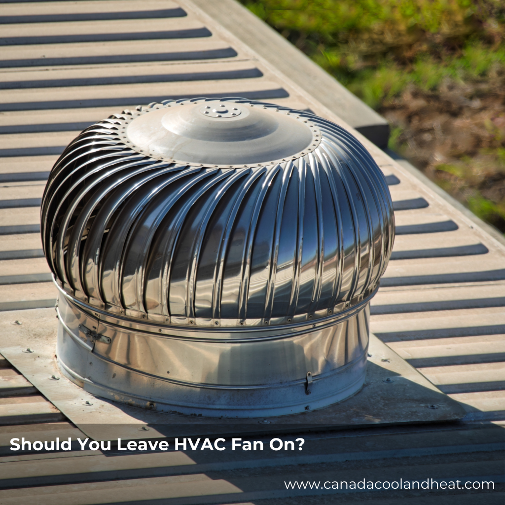 Should You Leave HVAC Fan On?