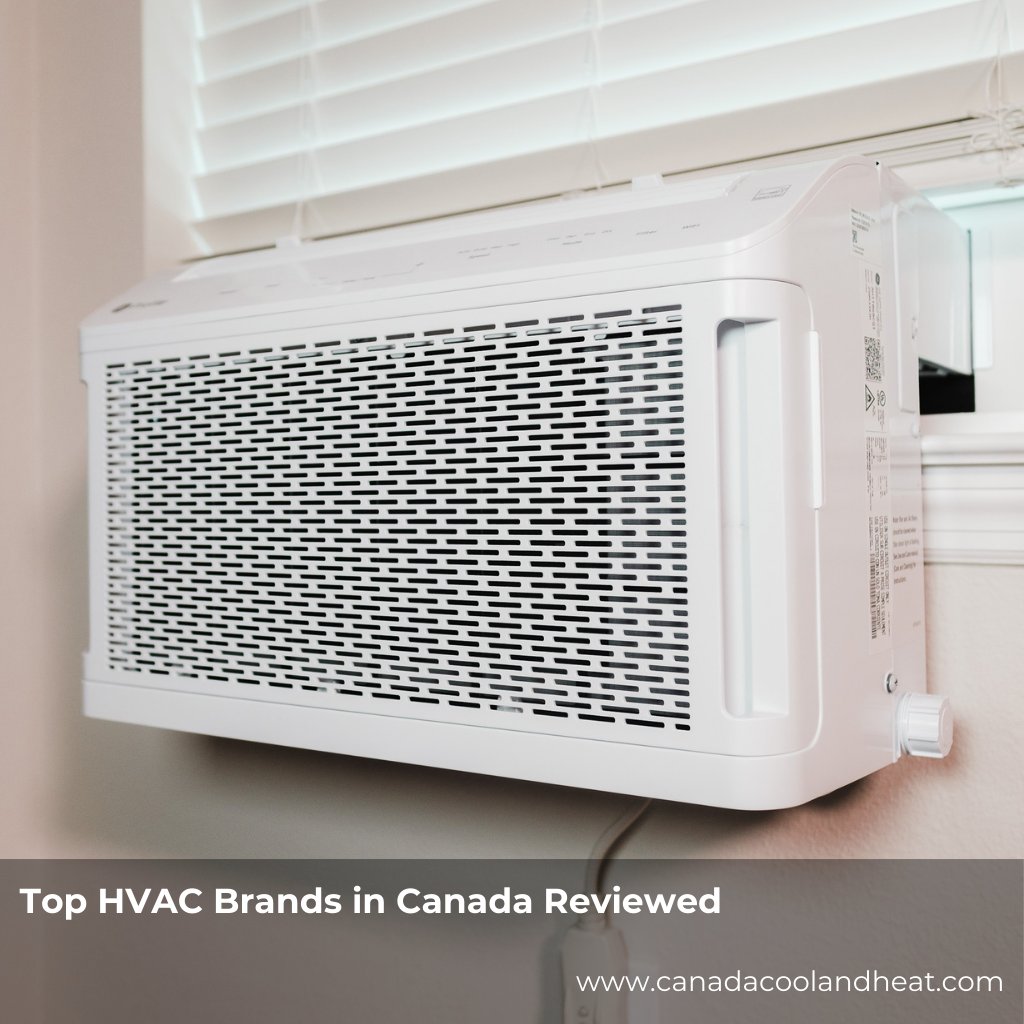 Top HVAC Brands in Canada Reviewed
