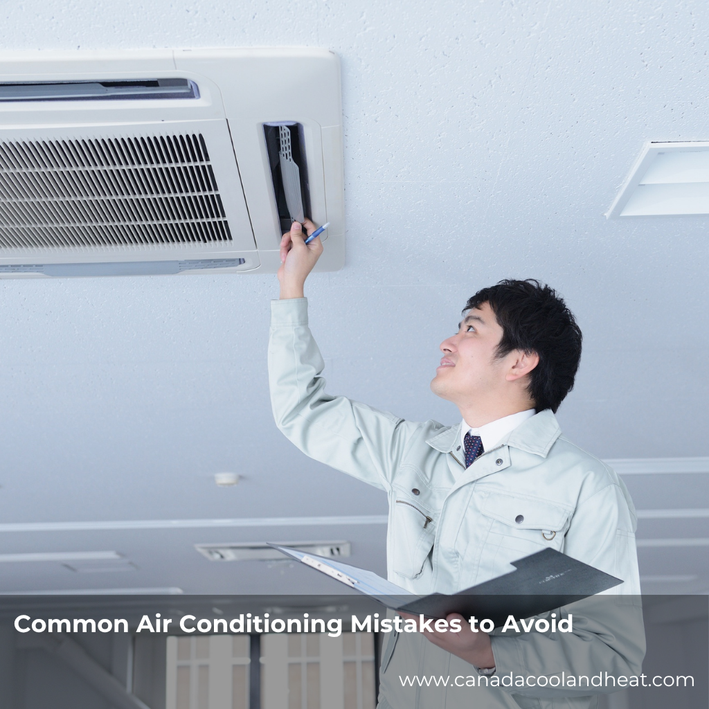 Common Air Conditioning Mistakes to Avoid