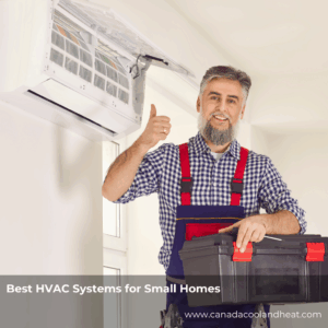 Best HVAC Systems for Small Homes
