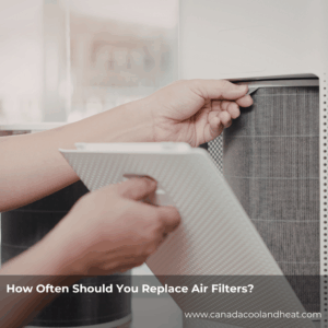 How Often Should You Replace Air Filters?