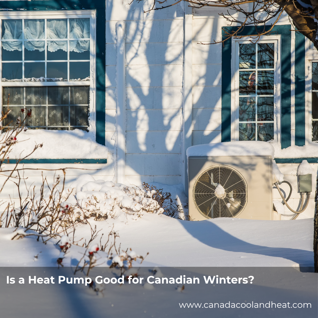 Is a Heat Pump Good for Canadian Winters?