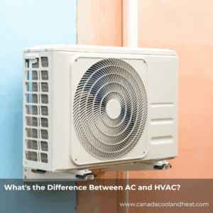 What's the Difference Between AC and HVAC?