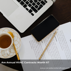 Are Annual HVAC Contracts Worth It?